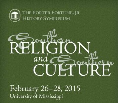 Porter Fortune, Jr. History Symposium on Southern Religion @ University of Mississippi