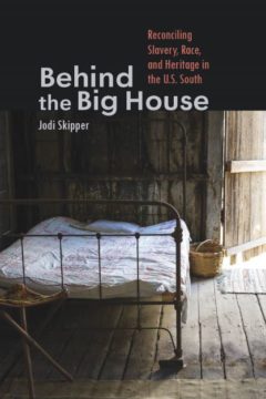 book cover of Behind the Big House, by Jodi Skipper
