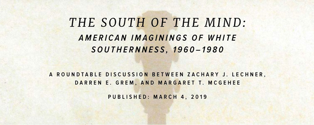 The South of the Mind: American Imaginings of White Southernness, 1960–1980