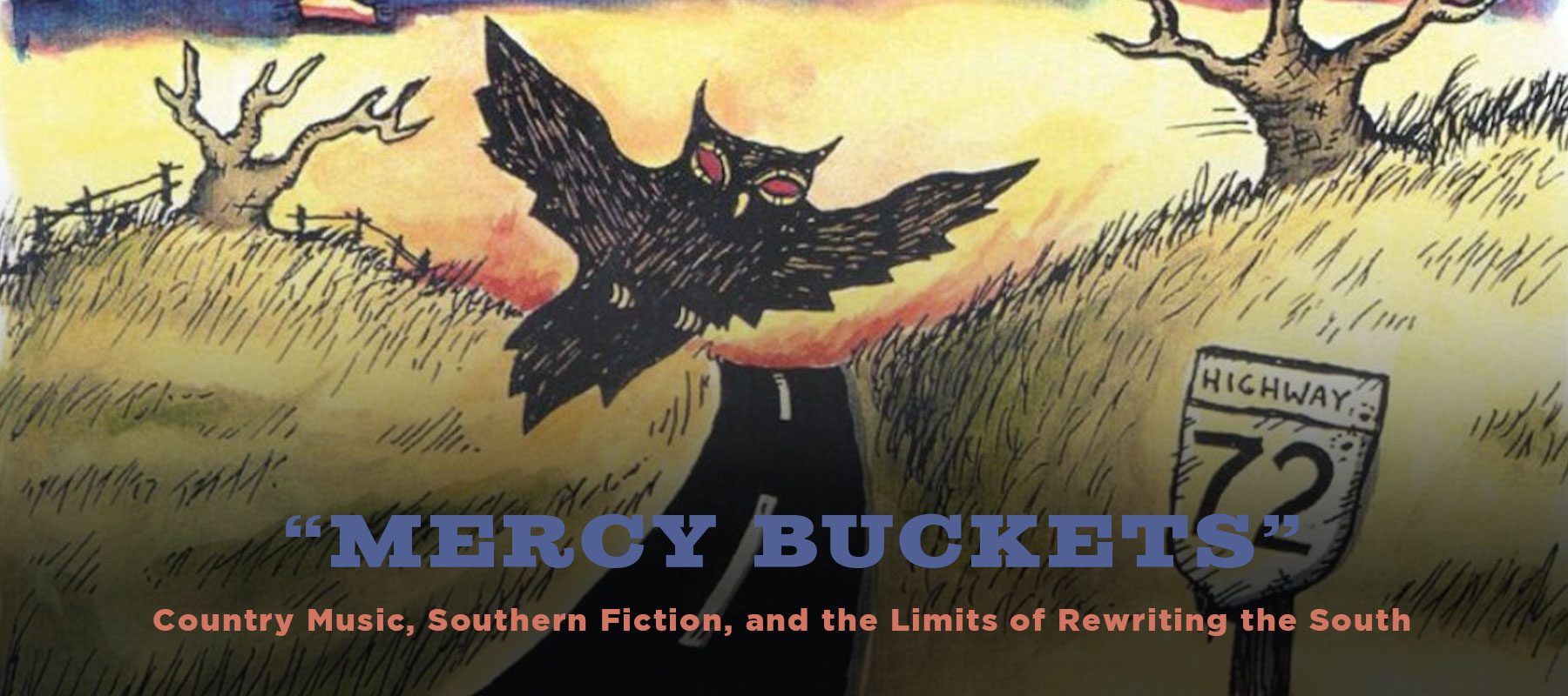 “Mercy Buckets”: Country Music, Southern Fiction, and the Limits of Rewriting the South