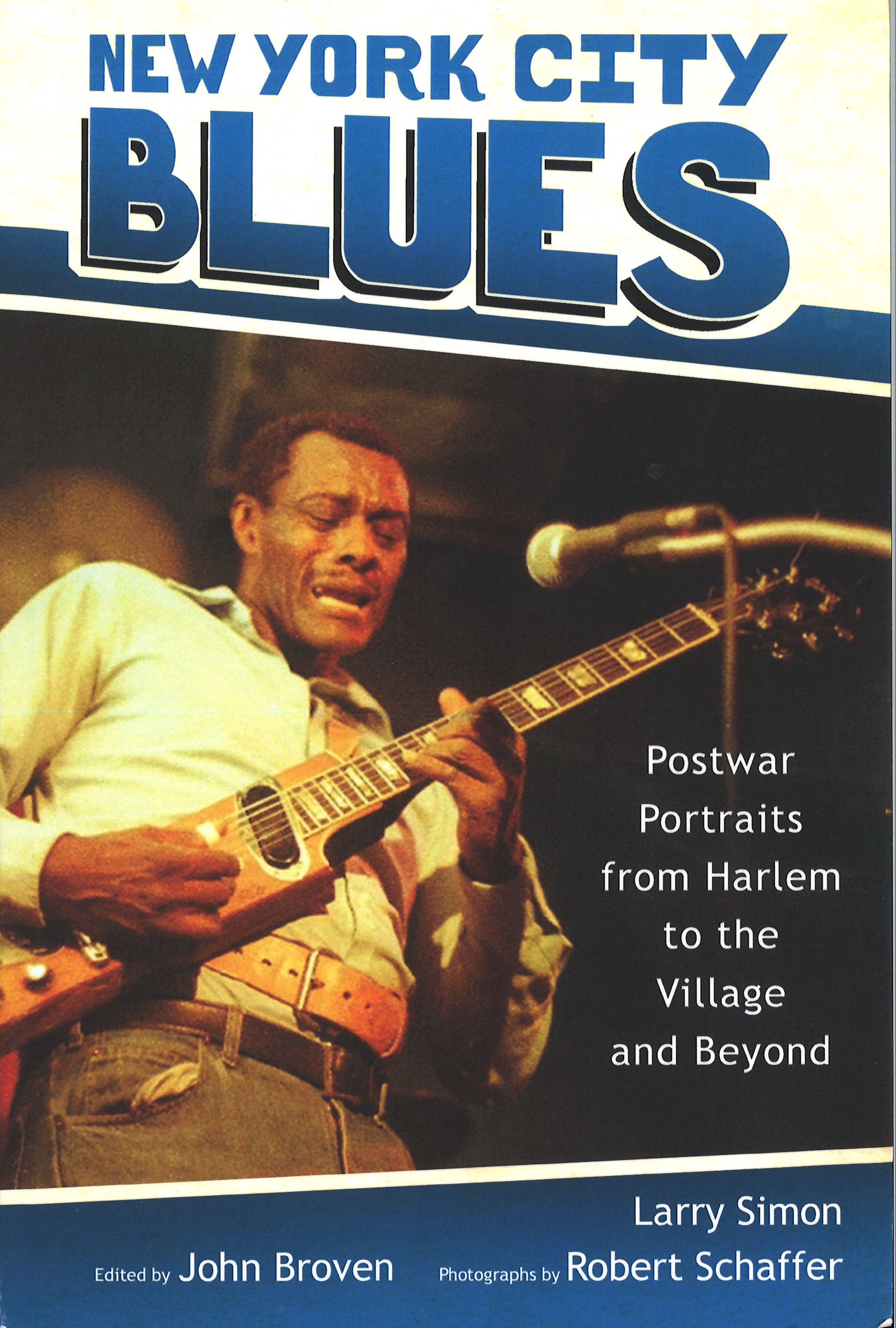 New York City Blues: Postwar Portraits from Harlem to the Village and Beyond